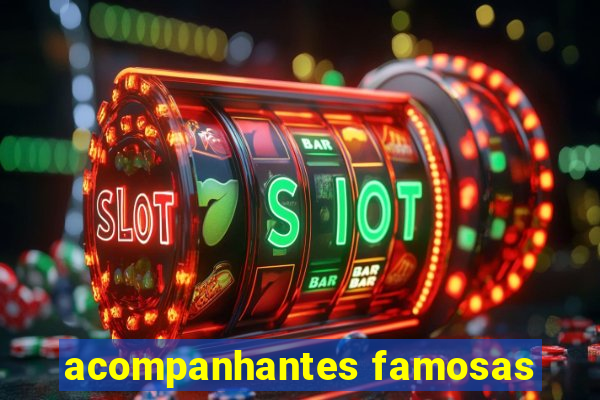 acompanhantes famosas